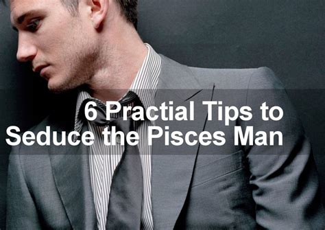 how do you know if a pisces man loves you|pisces male in love.